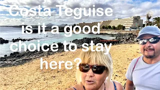 LANZAROTE Costa Teguise, what’s it like?