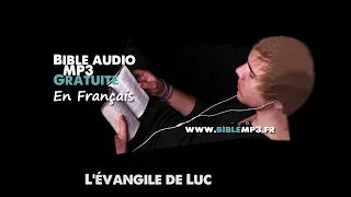 Bible audio - L'évangile de Luc - Bible MP3 en français