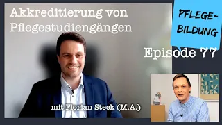 Episode 77: Akkreditierung von Pflegestudiengängen (mit Florian Steck M.A.)