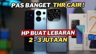 7 HP TERBAIK 2 - 3 JUTAAN UNTUK LEBARAN 2024