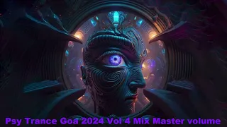 Psy Trance Goa 2024 Vol 4 Mix Master volume