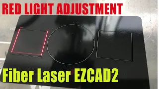 EZCAD: How to Adjust Red Light Position for Fiber Laser Engraver | Fixing Red light pointer problem