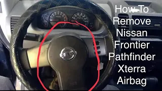 How To Remove Driver Airbag 2005-2012 Nissan Pathfinder Xterra Frontier Left Steering Wheel