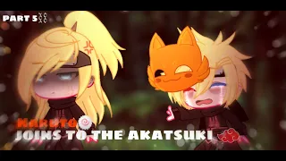 🦊Naruto joins to the akatsuki⛩||GC||part 5⛓||