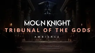 MOON KNIGHT | Tribunal of the Gods | Ambience for Studying, Sleeping, Relaxing