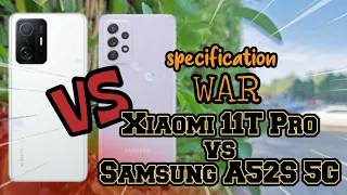 Xiaomi 11T Pro 5G vs Samsung A52S 5G! Price and Specification Comparison