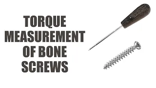 Skills Lab : Torque Measurement of Bone