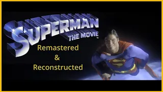 Superman The Movie (1978) UHD HDR Trailer Remastered & Reconstructed