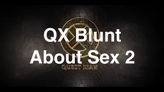 QX Blunt Sex 2