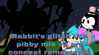 @eliotisprettypog | Rabbit's glitch VIP pibby mix v2 art concept remastered