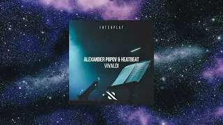 Alexander Popov & Heatbeat - VIVALDI (Extended Mix) [INTERPLAY RECORDS]