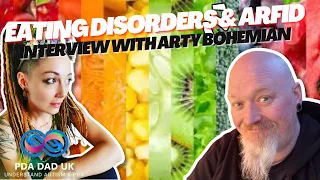 Eating Disorders and Autism 🍎 Unpacking ARFID and Societal Pressures with Arty Bohemian