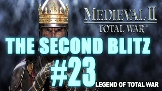 The Second Blitz - Medieval 2: Total War #23