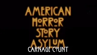 American Horror Story - Asylum (2012) Carnage Count