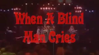 Ian Gillan When A Blind Man Cries live