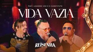 Reinaldo Meirelles - Vida Vazia Part. Leandro Voz e O Substituto I DVD Reisenha (Vol.1)