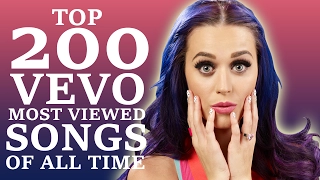 Top 200 VEVO Most Viewed Songs Of All Time (February 2017)