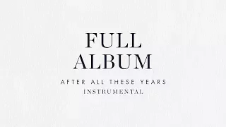 Full Length Instrumental Album - Brian & Jenn Johnson | After All These Years