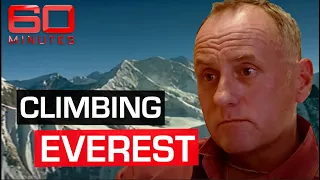 The mystique of Mount Everest that lures adventurers to their deaths | 60 Minutes Australia