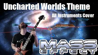 Mass Effect (PS3) - Uncharted Worlds/Galaxy Map Theme (All Instrument Cover... w/ Lead Drums!)