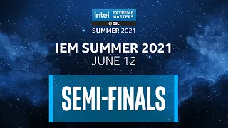 Full Broadcast: IEM Summer 2021 - Semi-finals Day 6 - June 12, 2021