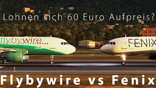 Fenix vs Flybywire: Für wen lohnt sich der Fenix | MSFS2020 | Deutsch