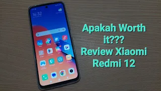 Review Xiaomi Redmi 12 8/128GB, Apakah worth it untuk dibeli???