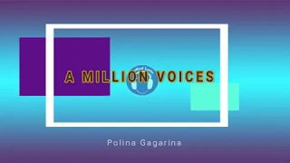 A MILLION VOICES The Singer (Lyric) -  POLINA GAGARINA