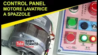 DIY CONTROL PANEL - Come costruire un PANNELLO per pilotare un motore a spazzole da LAVATRICE