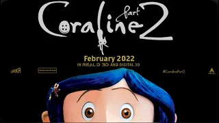 Coraline 2 Trailer | Fanmade