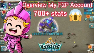 Overview My F2P Account 700+ Stats 1.5B Might T5 /Max Pack4 Crazy Gears! #lordsmobile #f2p #overview