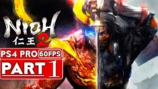 NIOH 2 Gameplay Walkthrough Part 1 [1080p HD 60FPS PS4 PRO] - No Commentary