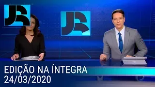 Assista à íntegra do Jornal da Record | 24/03/2020