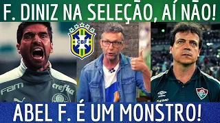 FERNANDO DINIZ NA SELEÇÃO BRASILEIRA! NETO REAGE A POSSIVEL ESCOLHA DA CBF! "ABEL F É MUITO MELHOR!"