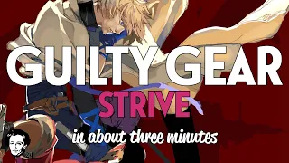 Guilty Gear in about 3 minutes