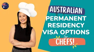 Australian Permanent Residency Visa Options for Chefs!