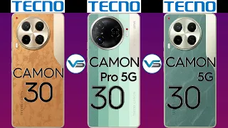 Tecno Camon 30 VS Tecno Camon 30 5G VS Tecno Camon 30 Pro 5G | Tecno Camon 30 Series