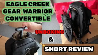 UNBOXING/TRAVEL GEAR:  Eagle Creek Gear Warrior Convertible - 2023