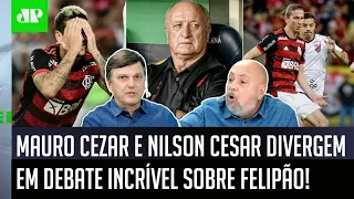 "É ANTI-FUTEBOL, UM LIXO!" Mauro Cezar e Nilson DIVERGEM sobre atuação de Felipão contra o Flamengo!