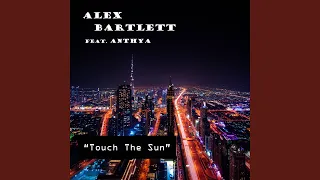 Touch the Sun (feat. Anthya) (Duende Vocal Remix)