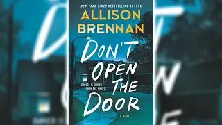 Don't Open the Door by Allison Brennan 🎧📖 Mystery, Thriller & Suspense Audiobook