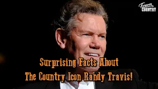 Surprising Facts About The Country Icon Randy Travis!