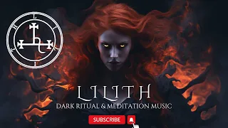 Lilith 🌹 Invocation 🌹 Dark Ritual & Meditation Music 🎧