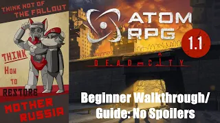 ATOM RPG: Beginner Walkthrough & Combat Guide (No Spoilers)