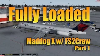 FULLY LOADED MADDOG X  - PART 1