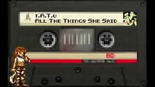 t.A.T.u - All The Things She Said [8 Bit Version]