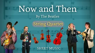 The Beatles - Now and Then (String Quartet) | Sheet Music