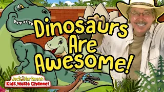 Dinosaurs Are Awesome! | Jack Hartmann