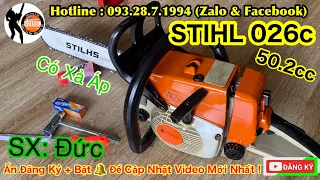 Máy Cưa Xích STIHL 026C (Có Xả Áp) Made In Germany 50.2cc Nguyên Rin Chuyên Khai Thác / 0932871994