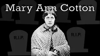 The Life of Mary Ann Cotton